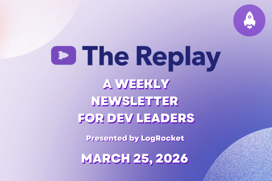 The Replay (03/25/26): Senior Developer Hiring Issues, What AI Agents Are Missing, and More